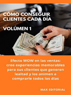 cover image of Cómo Conseguir Clientes Cada Día--Volúmen 1